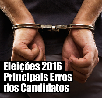 Eleições 2016 Principais Erros dos Candidatos