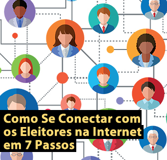 Como Se Conectar com os Eleitores na Internet em 7 Passos Anderson Alves