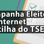 Campanha Eleitoral na Internet Cartilha do TSE Anderson Alves - Baixar Cartilha PDF