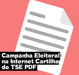 Campanha Eleitoral na Internet Cartilha do TSE PDF Anderson Alves
