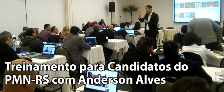 Treinamento para Candidatos do PMN-RS com Anderson Alves Marketing Digital Eleitoral
